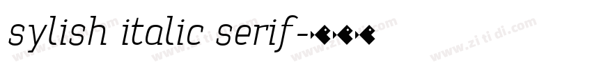 sylish italic serif字体转换